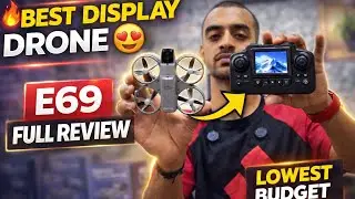 E69 Display Drone Full Review 🔥 | Best Screen Remote Drone on Lowest Budget