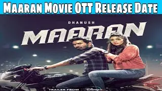 Maaran Movie OTT Release Date || Maaran OTT Release date ||