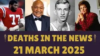 American Legends Who Died Today | Celebrity Deaths 21 March 2025