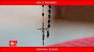27 May 2021 Holy Rosary