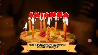 Happy Birthday BRIANNA   Happy Birthday Song   Birthday Wishes   Birthday Party