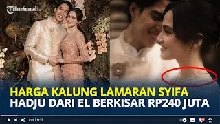 HARGA Kalung Lamaran Syifa Hadju yang Diberikan El Rumi Ditaksir Rp240 Juta
