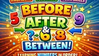 Before, After & Between Numbers | Learn Number Order Easily for Kids