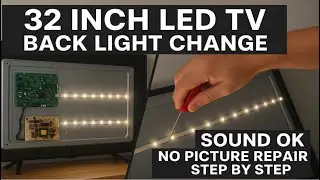&ldquo;32 Inch LED TV Backlight Change | Sound OK No Picture Repair Step by Step&rdquo;