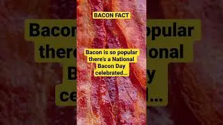 BACON FACT NATIONAL BACON DAY