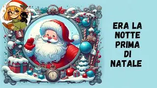 BABBO NATALE: LA PRIMA FILASTROCCA DELLA STORIA + 3 CURIOSITA' BONUS