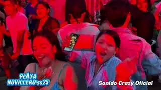 Sonido Crazy playa Novillero 2025