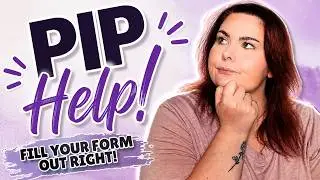 Let's Fill Out My PIP Form Together - Step By Step Guide!