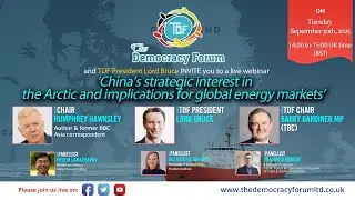 &lsquo;China&rsquo;s strategic interest in the Arctic and implications for global energy markets&rsquo;