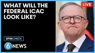 LIVE: What will the federal ICAC look like? | SpinCheck LIVE