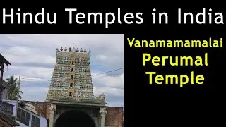 Vanamamalai Perumal Temple | Vanamamalai Temple | Divya Desam