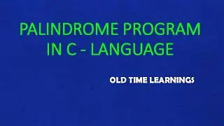 palindrome program using C Language