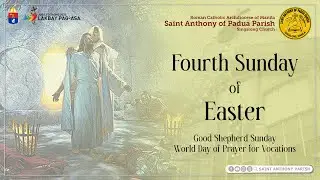 Fourth Sunday of Easter | 3:00 PM Holy Mass | May 11, 2025