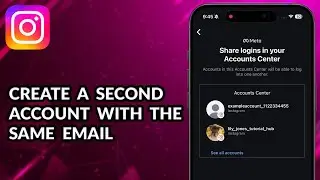 How Do I Create A Second Instagram Account With The Same Email