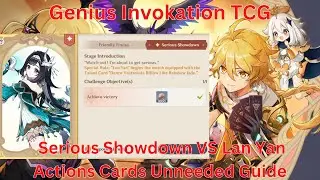 Genius Invokation TCG Serious Showdown VS Lan Yan Action Card Unneeded Guide【Genshin Impact】