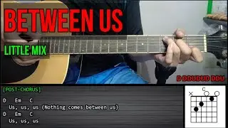 Little Mix &ndash; BETWEEN US | Guitar Tutorial | LYRICS and CHORDS | Cover
