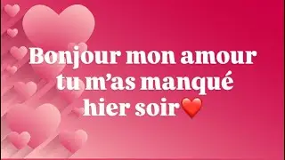 Bonjour mon amour❤️#citation #amour #jetaime #tumemanques 