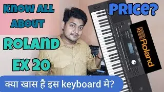 Roland EX 20 arranger keyboard ll detailed review ll feature and functions ll price?