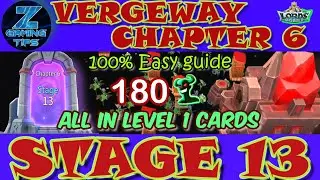 Verge Guardians Chapter 6 Stage 13 (All Level 1 Cards) | Lords Mobile Vergeway Chapter 6 Stage 13