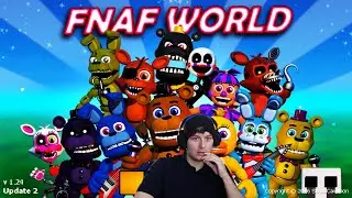 Playing FNAF World for the First Time