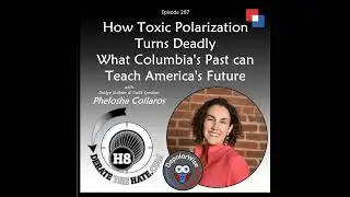 How Toxic Polarization Turns Deadly&ndash;What Columbia's Past Can Teach America's Future - DTH Episode...