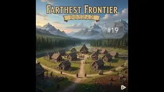 Farthest Frontier PL #18 - relikwie