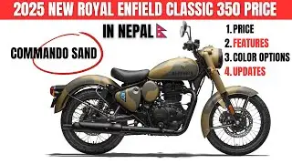 2025 New Royal Enfield Classic 350 Price in Nepal | Review | Features | Top Speed | Mileage