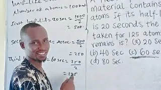 CALCULATING HALF LIFE OF RADIOACTIVE ELEMENTS. #jamb #waec #physics