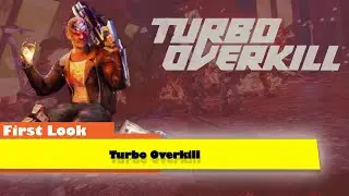 First Look at Turbo Overkill on Xbox Series X