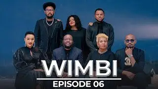 Wimbi Ep 06