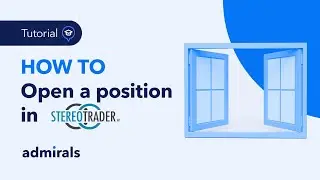Opening A Position in StereoTrader with Admirals - A Tutorial