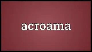 Acroama Meaning