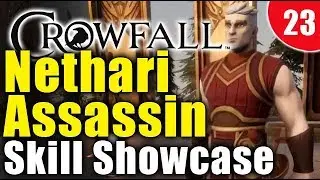 Crowfall - Nethari Assassin Skill Showcase!