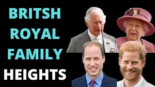 British Royal Family Heights  - How tall are the The Queen and the rest of the Royal Family?