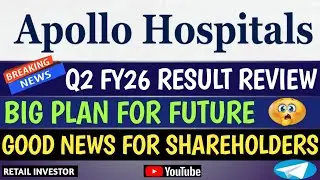 APOLLO HOSPITAL Q2 FY26 RESULT REVIEW | BIG PLAN FOR FUTURE | GOOD NEWS FOR SHAREHOLDERS |