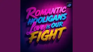 Romantic Hooligans
