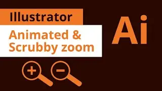 Animated & scrubby zoom in Adobe Illustrator