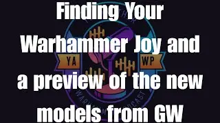 Finding Your Warhammer Joy