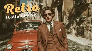 Retro Italian Music Vibes - Dive into the Funky Italian Soundtrack & Old School Groove
