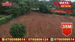 PLOTS ON MASAKA ROAD; MAYA ESTATE OF ROYALE PROPERTY CONSULTANTS LTD