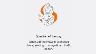 Time Farm Answer Today 13 September | When did the KuCoin exchange hack, leading to a significant...