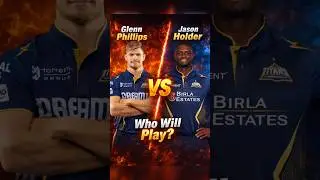 Glenn Phillips vs Jason Holder 🤔 | Who Will Play for GT?  #GT #IPL #IPL2026 #GujaratTitans