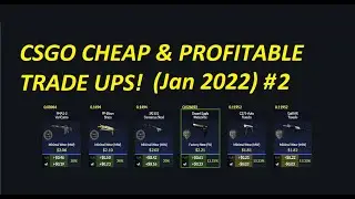 CSGO TRADE UPS | INSANELY CHEAP AND PROFITABLE TRADE UP (January 2022) #2