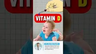 Baby के लिए Vitamin - D Drops की सही Dose | Dr. Sandip Gupta: Pediatrician