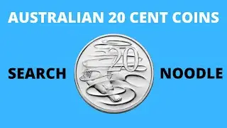 AUSTRALIAN TWENTY CENT COIN SEARCH / NOODLE - HUNTING RARE & VALUABLE 20c COINS