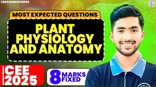 Plant Physiology & Anatomy Most Important Questions | 8 Marks Confirmed 🤩| CEE Biology 2025