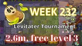 PvZ 2 Arena Levitater Tournament Week 233, 2.6 million, using Free Plants, season 44