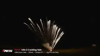 TM131 120s Z Crackling Tails - 1000 Gram Cake - '76 Pro Line 2024 PRO USE ONLY