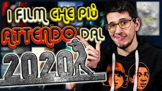 La TOP 10 dei Film pi&ugrave; attesi dal 2020! - by Palmozio🌴