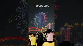 Chongqing Drone Light Show Lights Up the Sky 🇨🇳✨ | Futuristic Night in China#ChinaNightView